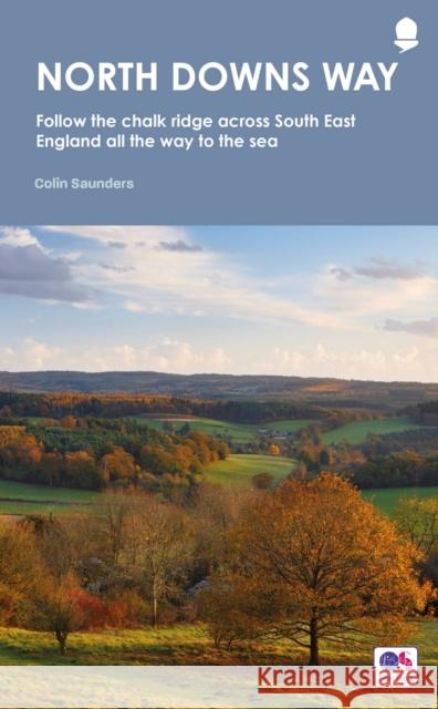 North Downs Way Colin Saunders 9780711283046 Quarto Publishing PLC