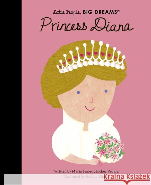 Princess Diana Maria Isabel Sanchez Vegara 9780711283060 Frances Lincoln Publishers Ltd