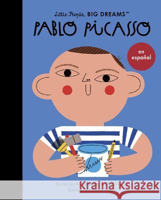 Pablo Picasso (Spanish Edition) Sanchez Vegara, Maria Isabel 9780711284821 Frances Lincoln Ltd