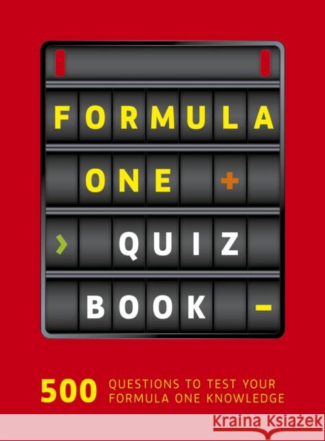 Formula One Quiz Book: 500 questions to test your F1 knowledge Peter Nygaard 9780711286474 The Ivy Press
