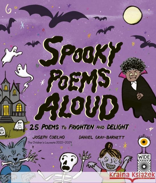 Spooky Poems Aloud: 25 Poems to Frighten and Delight Joseph Coelho 9780711287419