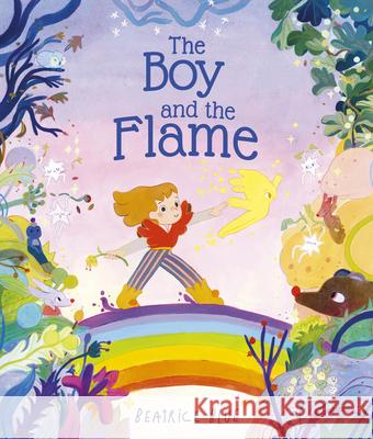 The Boy and the Flame Beatrice Blue 9780711291188 Frances Lincoln Ltd