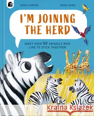 I'm Joining the Herd Saskia Gwinn 9780711295582