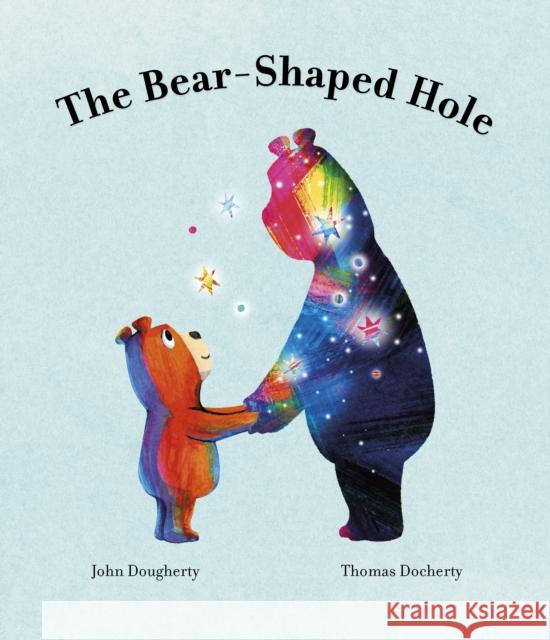 The Bear-Shaped Hole Dougherty, John 9780711296602