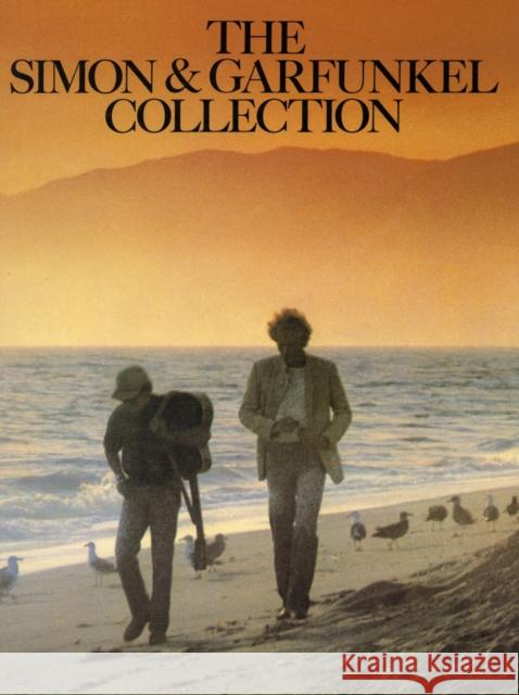 The Simon And Garfunkel Collection  9780711900646 Hal Leonard Europe Limited