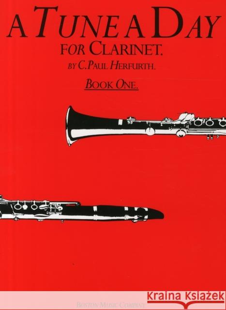 A Tune A Day for Clarinet Book 1 C. Paul Herfurth 9780711915565 Hal Leonard Europe Limited