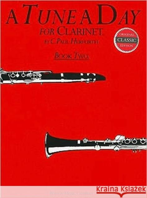 A Tune A Day for Clarinet Book 2 C. Paul Herfurth 9780711915572 Hal Leonard Europe Limited