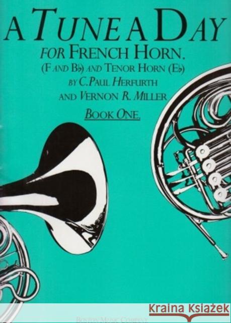 A Tune A Day For French Horn Book One Paul C Herfurth 9780711915695