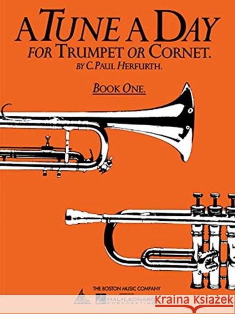 A Tune A Day For Trumpet Or Cornet Book One C. Paul Herfurth 9780711915848 Hal Leonard Europe Limited