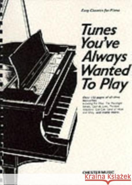 Tunes You'Ve Always Wanted To Play Hal Leonard Publishing Corporation, Carol Barratt 9780711919327 Chester Music