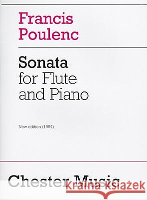 Sonata For Flute And Piano Francis Poulenc, Carl B. Schmidt, Patricia Harper 9780711943988 Chester Music