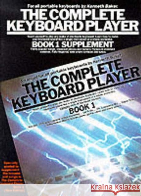 The Complete Keyboard Player: Book 1 (Supplement Kenneth, S.J Baker 9780711951525 OMNIBUS PRESS
