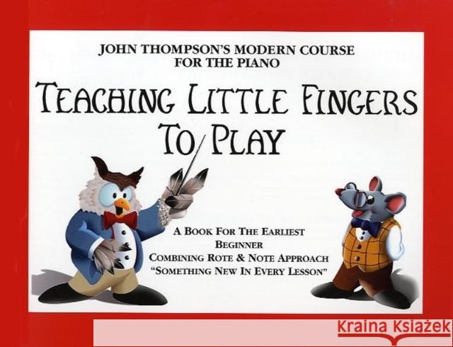 Teaching Little Fingers To Play    9780711951563 Hal Leonard Europe Limited