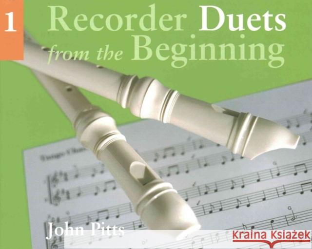 Recorder Duets From The Beginning: Book 1 John Pitts 9780711958616