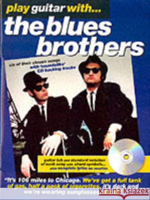 Play Guitar With... The Blues Brothers: Guitar Tab with Standard Notation Paul Bennett 9780711971233