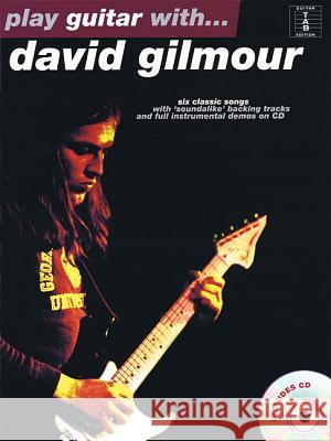 Play Guitar With...David Gilmour [With CD] Music Sales Corporation                  Peter Evans 9780711972872 Wise Publications