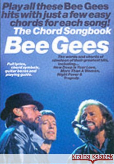 Bee Gees: The Chord Songbook  9780711981140 Hal Leonard Europe Limited