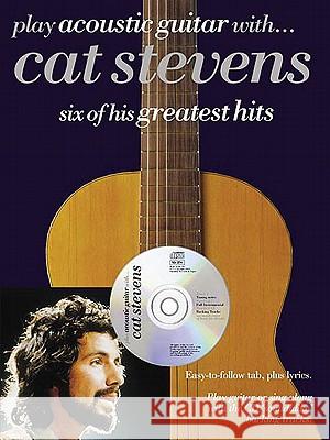 Play Acoustic Guitar With... Cat Stevens Cat Stevens, Arthur Dick 9780711998698 Music Sales Ltd