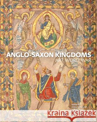 Anglo-Saxon Kingdoms: Art, Word, War  9780712352079 British Library Publishing