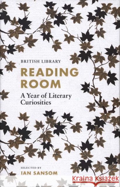 Reading Room: A Year of Literary Curiosities Ian Sansom   9780712352543 British Library Publishing