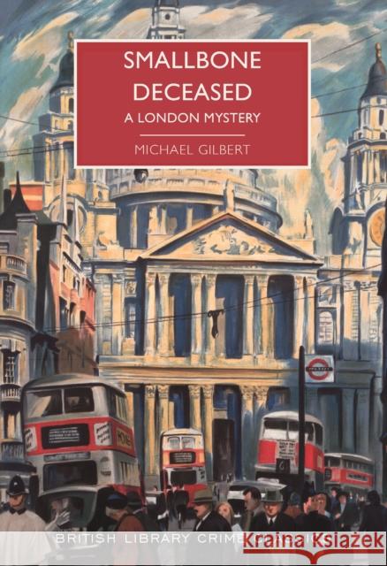 Smallbone Deceased: A London Mystery M. Gilbert   9780712352970 British Library Publishing