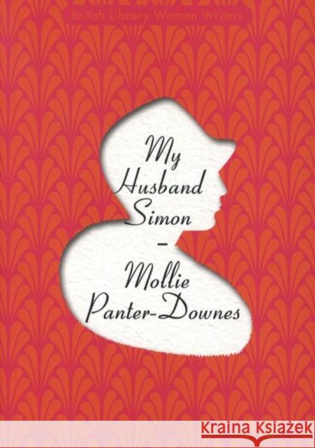 My Husband Simon Mollie Panter-Downes 9780712353120 British Library Publishing