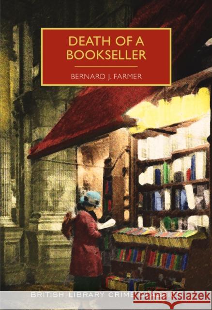 Death of a Bookseller Bernard J Farmer 9780712353281 British Library Publishing