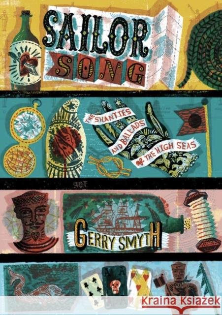 Sailor Song: The Shanties and Ballads of the High Seas Gerry Smyth 9780712353700