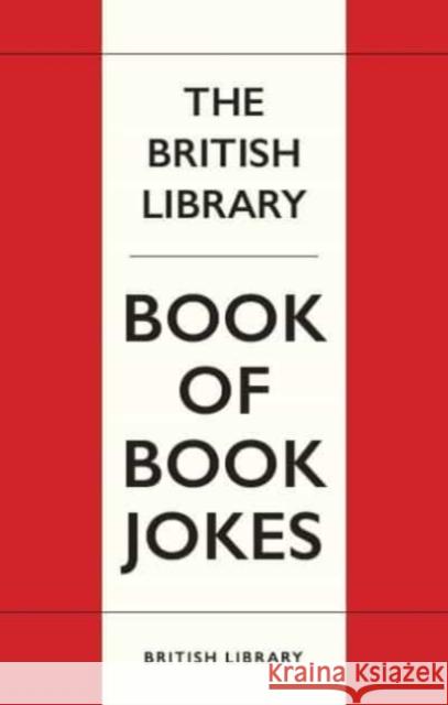 The Book Lover's Joke Book ALEX JOHNSON 9780712354516 British Library Publishing