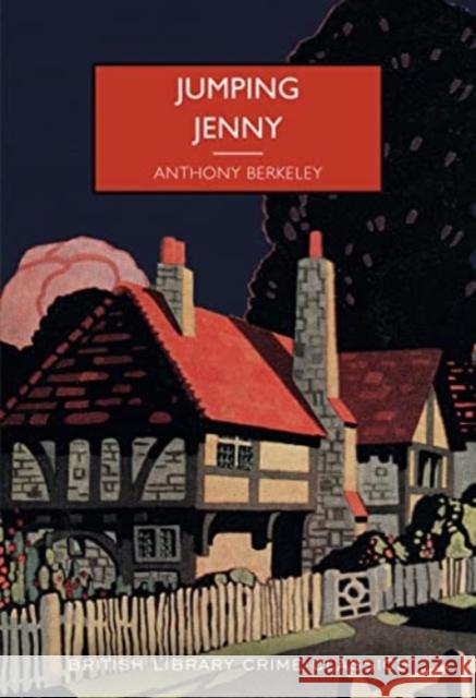 Jumping Jenny ANTHONY BERKELEY 9780712354707 British Library Publishing