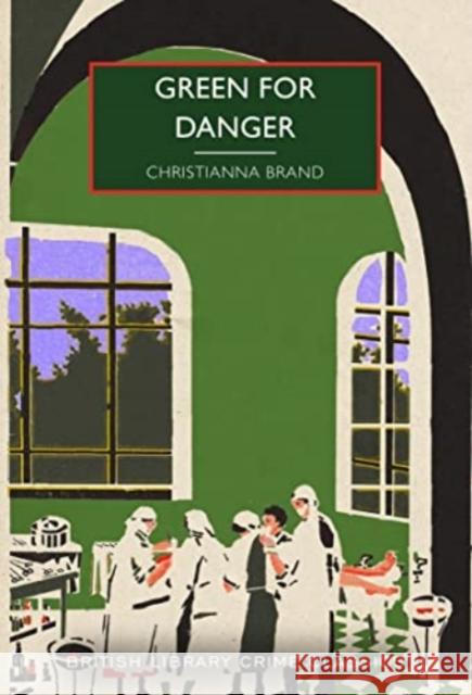 Green for Danger CHRISTIANNA BRAND 9780712354905