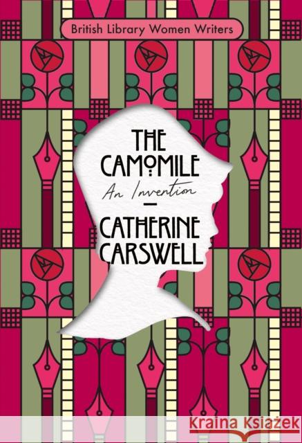 The Camomile: An Invention Catherine Carswell 9780712355070