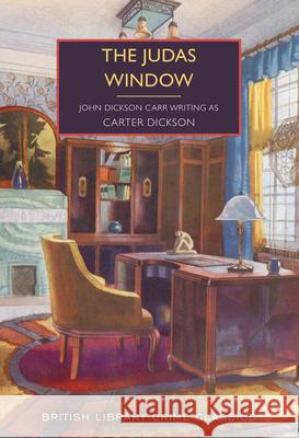 The Judas Window John Dickson Carr 9780712355339 British Library Publishing
