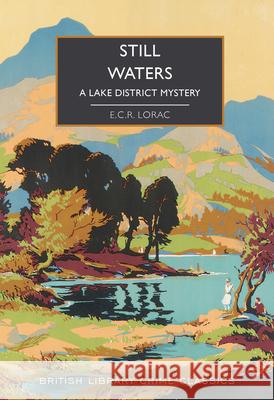 Still Waters E.C.R. Lorac 9780712355346 British Library Publishing