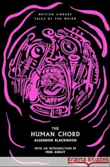 The Human Chord Algernon Blackwood 9780712355414