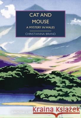 Cat and Mouse: A Mystery in Wales Christianna Brand 9780712355520