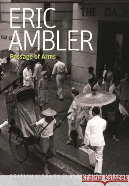 Passage of Arms Eric Ambler 9780712356558