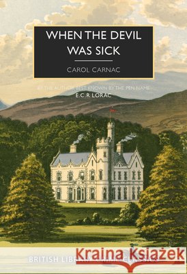 When the Devil was Sick Carol Carnac 9780712369862