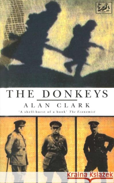 The Donkeys Alan Clark 9780712650359