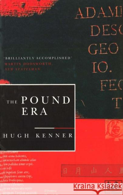 The Pound Era Hugh Kenner 9780712651196