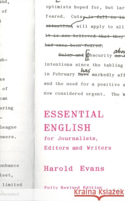 Essential English for Journalists, Editors and Writers Harold Evans 9780712664479 Pimlico