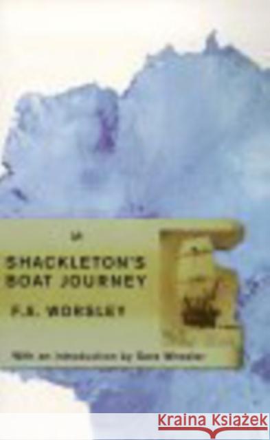 Shackleton's Boat Journey F A Worsley 9780712665742 0