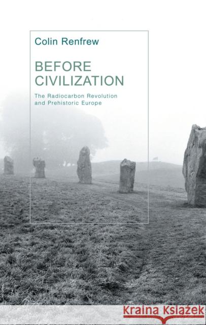 Before Civilization Colin Renfrew 9780712665933