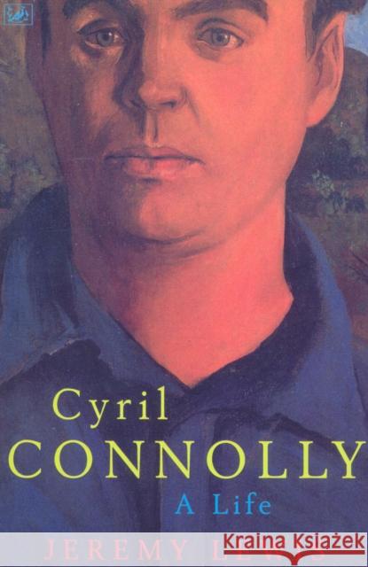 Cyril Connolly : A Life Jeremy Lewis 9780712666350