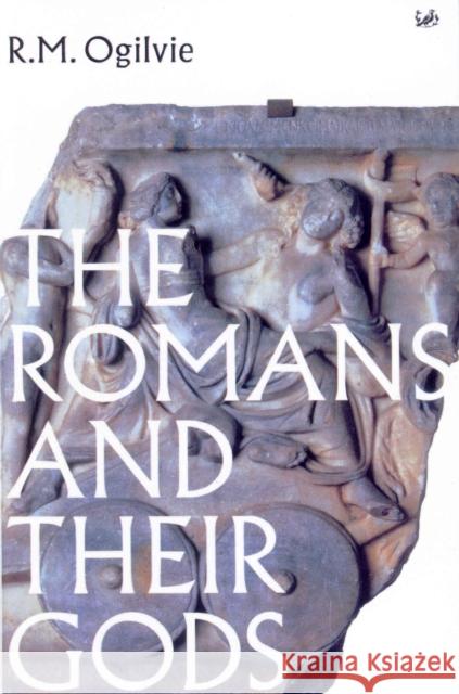 The Romans And Their Gods R. M. Ogilvie 9780712667036 Vintage Publishing