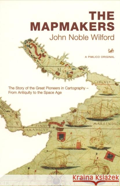 The Mapmakers John Noble Wilford 9780712668125