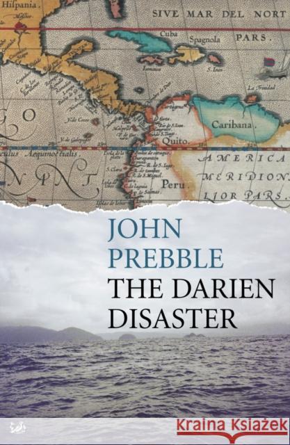 Darien Disaster John Prebble 9780712668538 VINTAGE