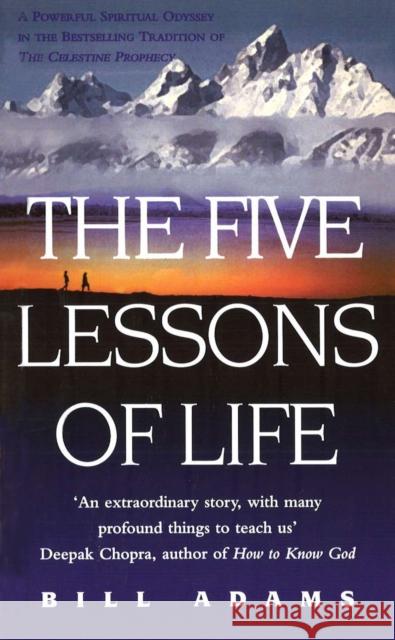 The Five Lessons Of Life Bill Adams 9780712670753