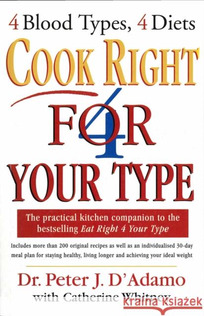 Cook Right 4 Your Type Peter J D'Adamo 9780712673211 0