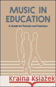 Music in Education: A Guide for Parents and Teachers Carlton, Malcolm 9780713001556 Routledge Chapman & Hall